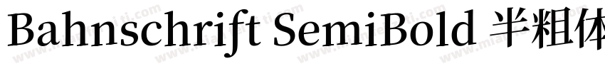Bahnschrift SemiBold 半粗体字体转换